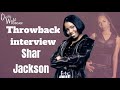 Shar Jackson Throwback Interview