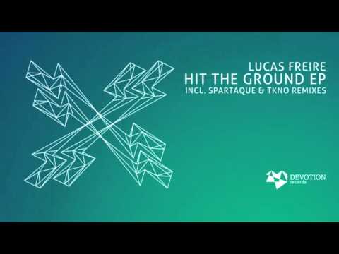 Lucas Freire - Hit The Ground (Spartaque Remix) [Devotion Records]