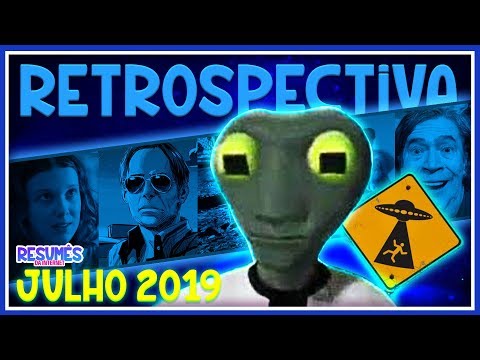 6 ACONTECIMENTOS ESTRANHOS de JULHO - Retrospectiva 2019