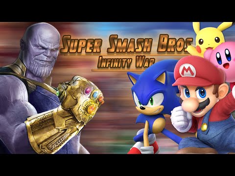 Super Smash Bros. (Infinity War Style)