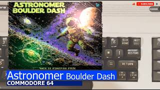 Commodore 64 -=Astronomer Boulder Dash=-
