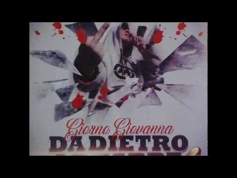 Giorno Giovanna - Da Dietro Le Barre [FULL EP]