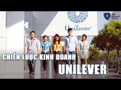 Điểm nhấn trong chiến lược kinh doanh của Unilever Việt Nam qua 10 năm || Chiến lược công ty