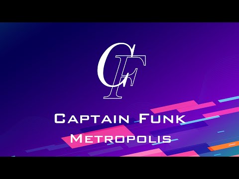 Captain Funk - Metropolis (Album Preview - Electronic Jazz Funk, Nu Disco, Future Funk, Japanese)