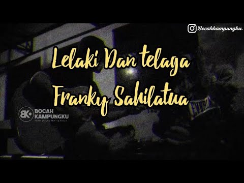 lelaki-dan-telaga-cover-franky-sahilatua-bocah-kampungku