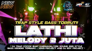 Download lagu DJ TRAP LATHI MELODY 2 JUTA STYLE BASS TOBRUT‼️COCOK BUAT CEK SOUND TERBARU 2025 mp3