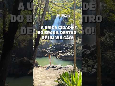 ESSA É A ÚNICA CIDADE DO BRASIL  DENTRO DE UM VULCÃO 🌋 🇧🇷