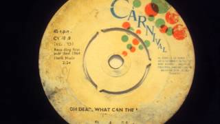 Sugar & Dandy - Oh Dear What Can Matter Be - Carnival UK 1964