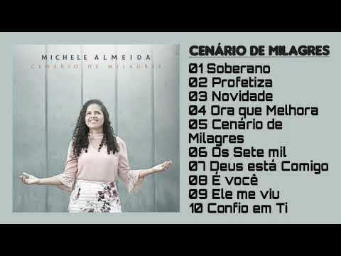 Michele Almeida | CD - CENÁRIO DE MILAGRES (CD COMPLETO) Lançamento 2018