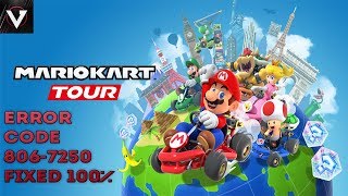 Mario Kart Tour | How to fix error code 806-7250 and other errors! | 100% working!