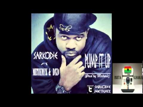 Sarkodie -- Pump it up ft MethMix & DXD