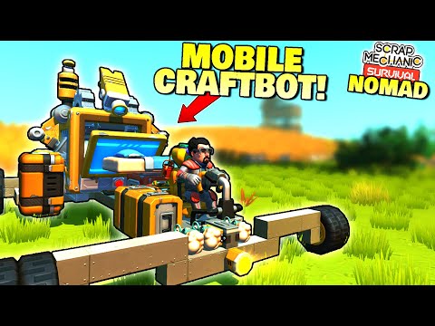 Nomads MUST MOVE! Adding a Craftbot to My Car and Leaving! - Survival Nomad 2