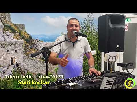 Adem Delic - Stari kockar Uživo/2025