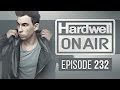 Hardwell On Air 232 