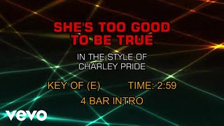 Charley Pride - She&#39;s Too Good To Be True (Karaoke)