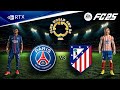 FC 25 PSG Vs Atletico Madrid FIFA Club World Cup 2025 PC 4K60