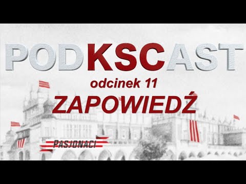 PodKSCast 11 - zapowiedź