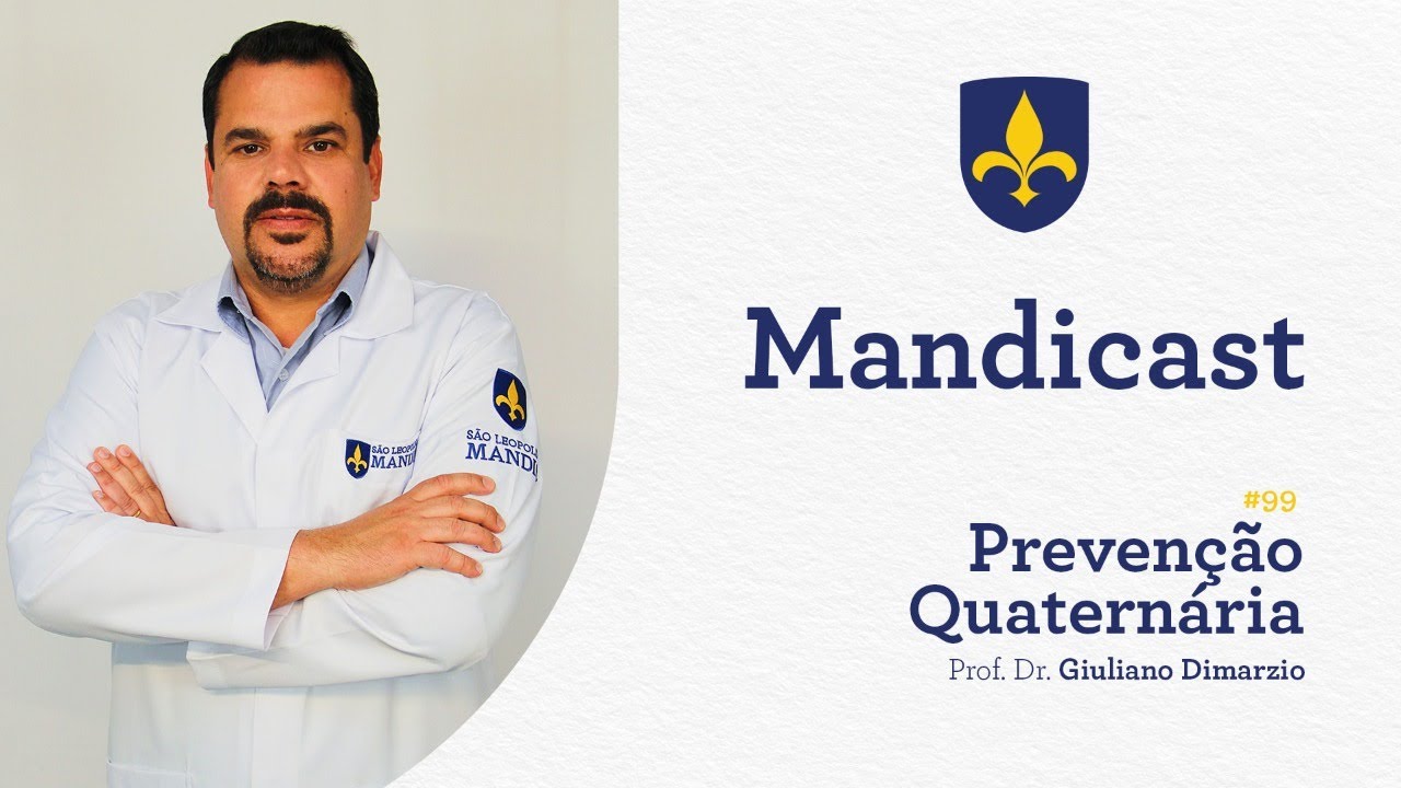 🎙MANDICAST #99 - Prevenção Quaternária