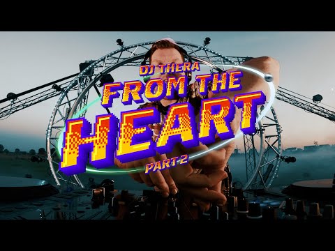 DJ Thera  || From The Heart Part 2 (Official Album Showcase)