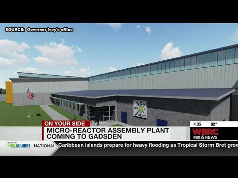 Micro-reactor assembly plant coming to Gadsden, bringing 250 jobs