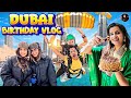 My Dream Birthday In Dubai With Best Friend Sivaangi Vlogs