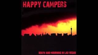 Happy Campers - Death And Mourning In Las Vegas (Full Album - 2007)