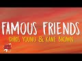 Chris Young Kane Brown Famous Friends Lyrics