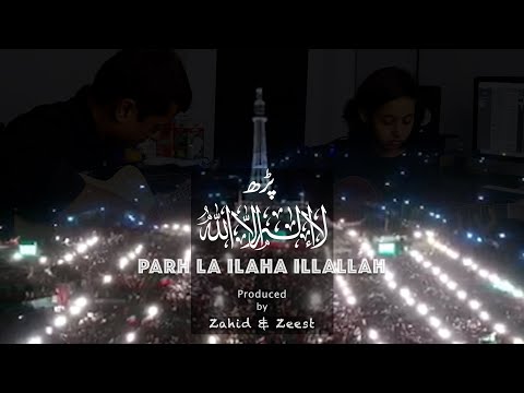 Parh La Ilaha Illallah | Zahid & Zeest | Ab Jaag Uthi hai Khalq e Khuda | #imrankhan | #imrankhanpti