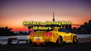 Surfaces - Sunday Best - 10 Hours
