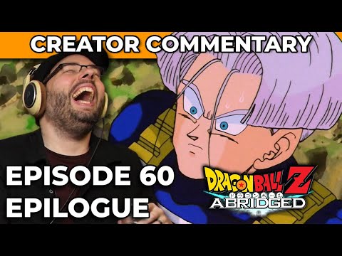 Dragonball Z Abridged Creator Commentary | Episode 60 (Epilogue)