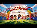 Soccer Song For Kids Fun Teamwork And Sports Music For Children Sing Along Kids Songs 2025