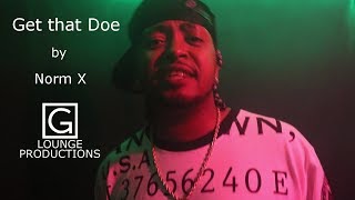 Get That Doe by Norm X