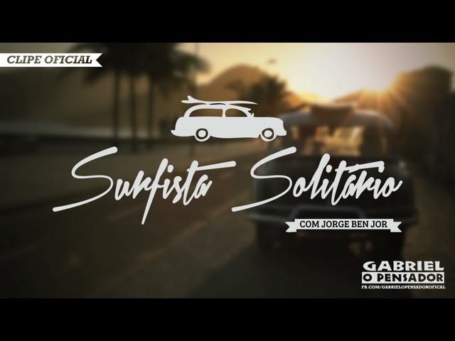 Solitario Surfista Surfista Solitario By Gabriel O Pensador And Jorge Ben Samples Covers And Remixes Whosampled gabriel o pensador