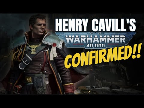 HENRY CAVILL'S WARHAMMER 40K CONFIRMED! | Breakdown of Eisenhorn & Beyond