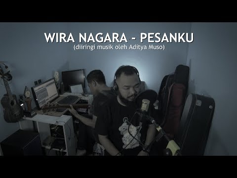 Wira Nagara - Pesanku (Musikalisasi Puisi)