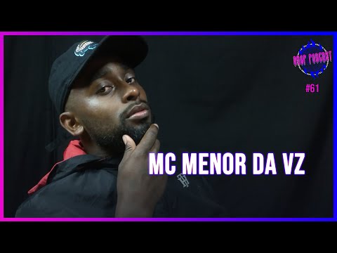 MC MENOR DA VZ  - Drop Podcast #61