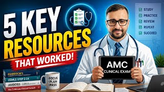 AMC Clinical Exam: The 5 Resources That Actually Work