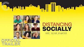 Distancing Socially | Official Trailer