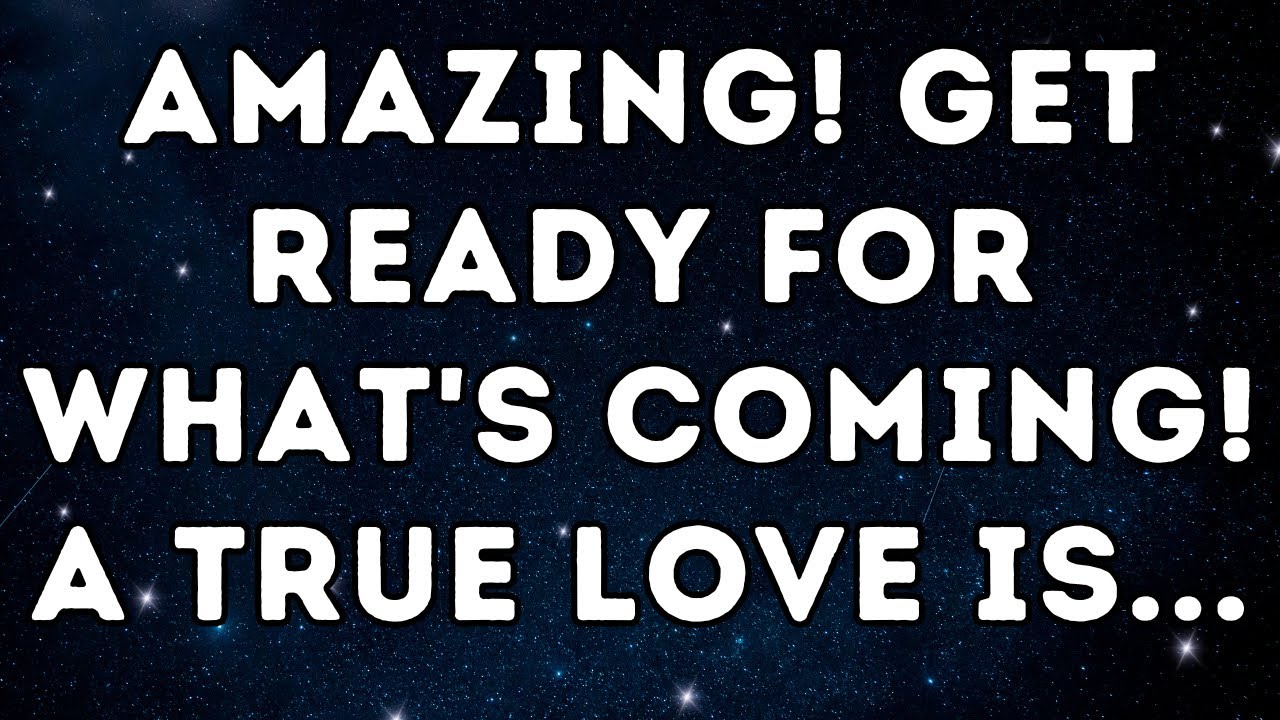 Amazing! Get Ready For What's Coming! A True Love Is...