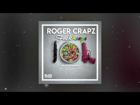 FUCKLOOPS 🤬 - ROGER CRAPZ (TMR ENTERTAINMENT)
