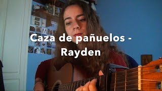 Caza de pañuelos - Rayden (cover)