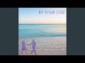 By Your Side