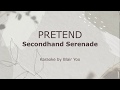 PRETEND - Secondhand Serenade (Karaoke Ver.)