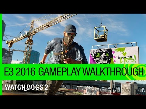 Watch Dogs 2 Gameplay Walkthrough: Dedsec Infiltration Mission - E3 2016