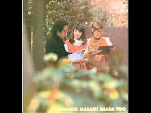 Masaru Imada Trio - Softly as in a morning sunrise
