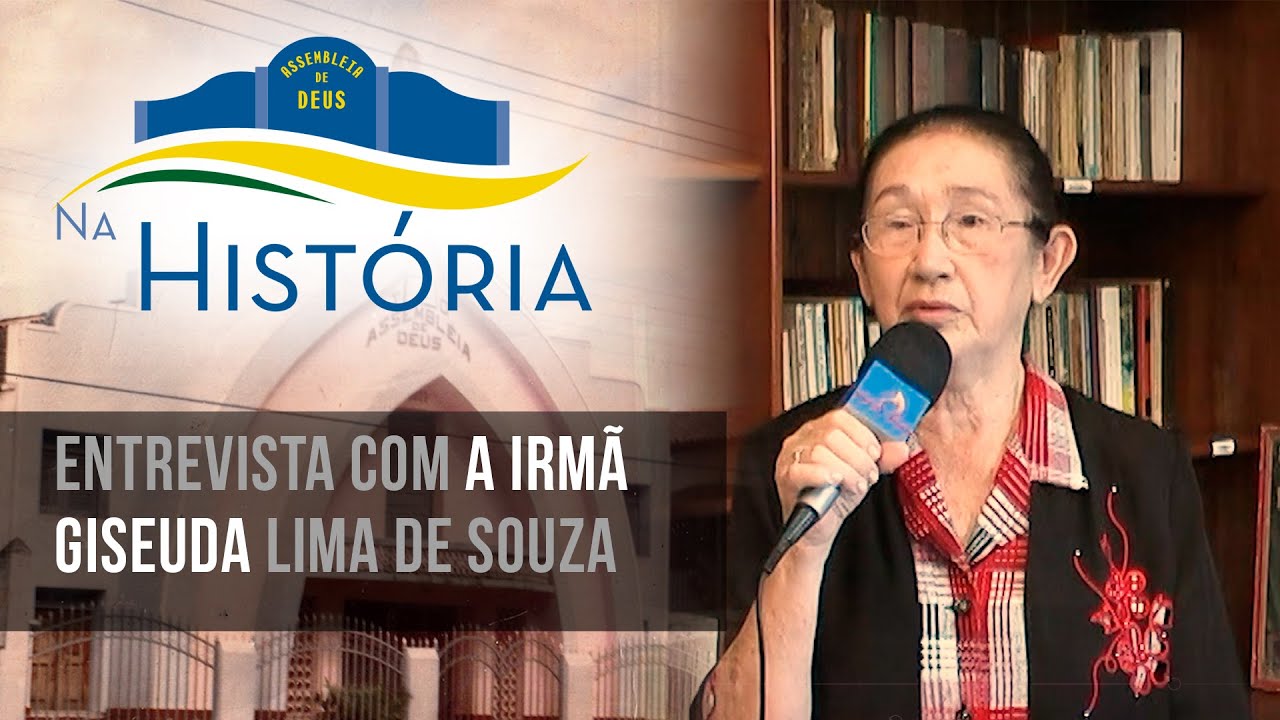 Entrevista com a Irmã Giseuda Lima de Souza - Na História 28