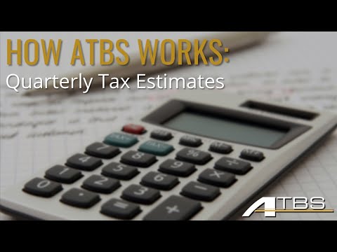 ATBS Quarterly Tax Estimates