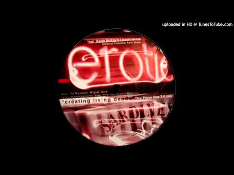 Erotic Sardines - Creating Living Deads (Kevin McKay Remix)