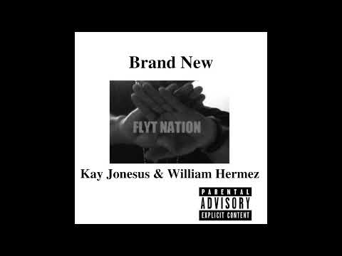 Kay Jonesus, William Hermez - Brand New (Remastered)