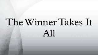 The Winner Takes It All